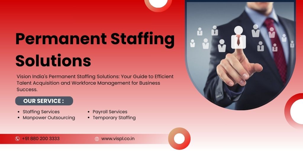 Permanent Staffing Solutions: A Comprehensive Guide