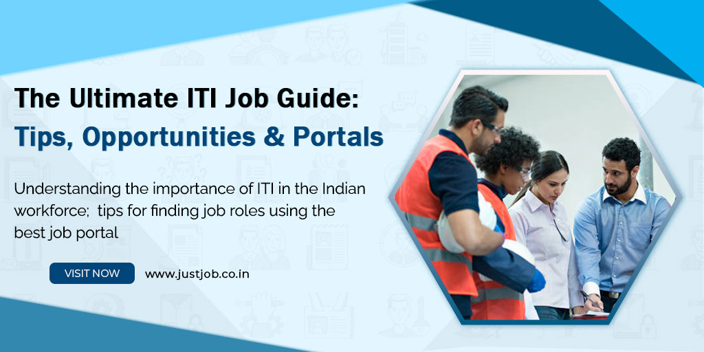 The Ultimate ITI Job Guide: Tips, Opportunities & Portals