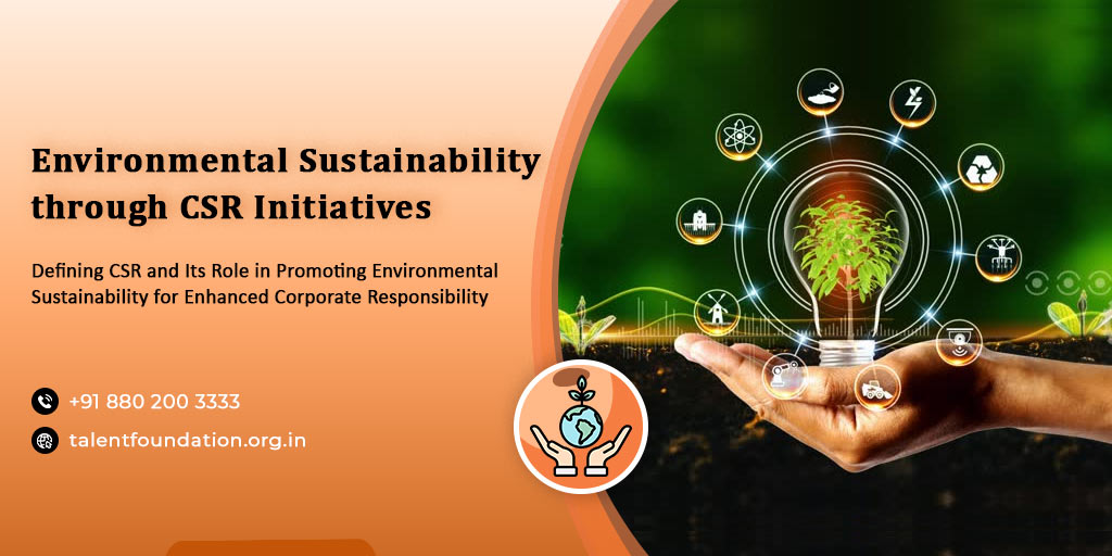 Environmental Sustainability in CSR: Driving Corporate Responsibility