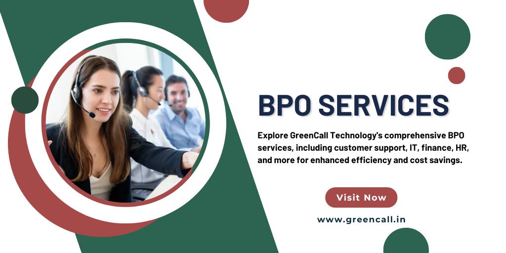 Comprehensive Guide to Outsourced BPO Services with GreenCall Technology